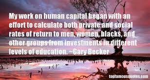 Best eleven memorable quotes by gary becker photo English via Relatably.com