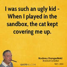 My man Rodney Dangerfield on Pinterest | Memorial Park, Comedian ... via Relatably.com