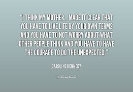 Caroline Kennedy Quotes. QuotesGram via Relatably.com