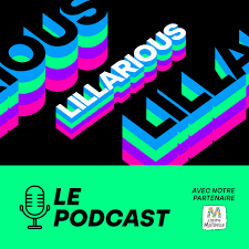 Lillarious - le Podcast