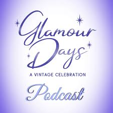 Glamour Days: A Vintage Celebration