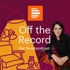 Off the Record – Der Musikpodcast - Deutschlandfunk Kultur