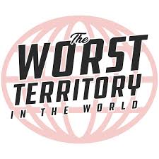 The Worst Territory In The World