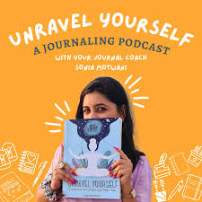 Unravel Yourself - a journaling podcast