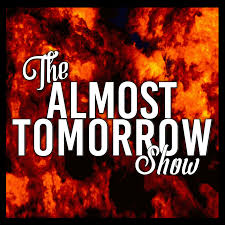 The Almost Tomorrow Show
