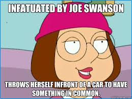 Infatuated by Joe Swanson Throws herself infront of a car to have ... via Relatably.com
