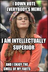 I down vote everybody&#39;s meme I am intellectually superior and I ... via Relatably.com
