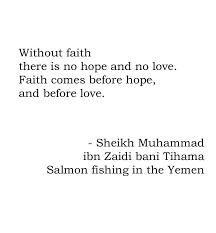 Quote from Salmon fishing in the Yemen | Salmon Fishing In The ... via Relatably.com
