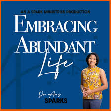 Embracing Abundant Life