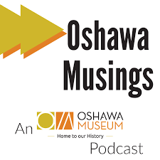 Oshawa Musings