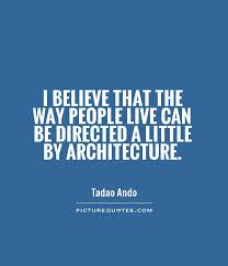 Tadao Ando Quotes &amp; Sayings (13 Quotations) via Relatably.com