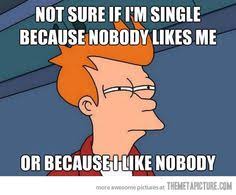 Single Memes on Pinterest | Being Single Memes, Being Single Humor ... via Relatably.com
