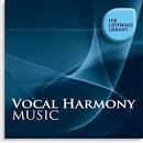 Vocal Harmony Music: The Listening Library