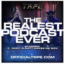 The Realest Podcast Ever