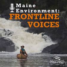 Maine Environment: Frontline Voices