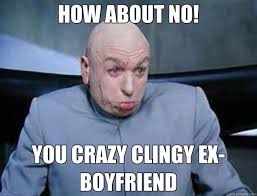 Annoying Ex Boyfriend Meme - boyfriend memes on pinterest work ... via Relatably.com