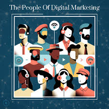 The People of Digital Marketing