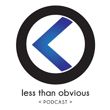 The Less Than Obvious Podcast