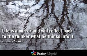 Mirror Quotes - BrainyQuote via Relatably.com