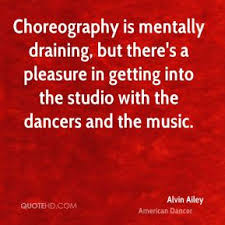 Alvin Ailey Quotes. QuotesGram via Relatably.com