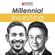 Millennial Investing - The Investor’s Podcast Network