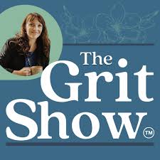 THE GRIT SHOW