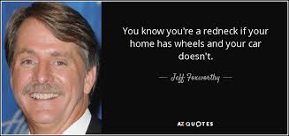 TOP 25 QUOTES BY JEFF FOXWORTHY (of 308) | A-Z Quotes via Relatably.com