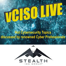 vCISO Live -  Cyber Security Hot Topipcs Podcast