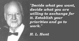 H. L. Hunt&#39;s quotes, famous and not much - QuotationOf . COM via Relatably.com