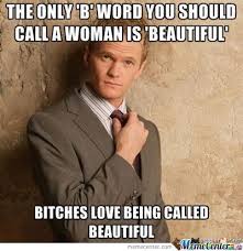 B*tches Love Being Called Beautiful by mas14941 - Meme Center via Relatably.com