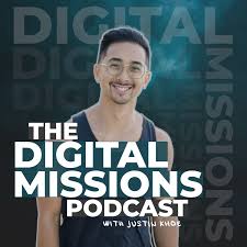 Digital Missions Podcast with Justin Khoe