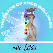 The Peace of Food Wellness Podcast