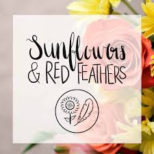 Sunflowers & Red Feathers Blogcast