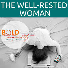 Bold Tranquility: The Well-Rested Woman