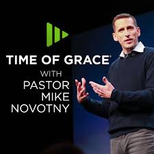 Time of Grace With Pastor Mike Novotny