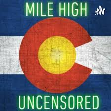 Mile High Uncensored