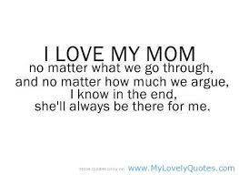 and I&#39;ll be there for her! Your Mom is the best friend you&#39;ll ever ... via Relatably.com