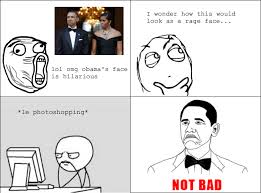 Obama Rage Face / Not Bad | Know Your Meme via Relatably.com
