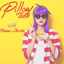 Pillow Talk with Emma Austin