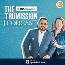 The TruMission Podcast