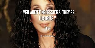 Cher Quotes From Movies. QuotesGram via Relatably.com