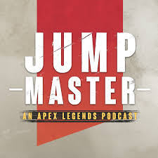 Jump Master: An Apex Legends Podcast