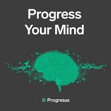 Progress Your Mind