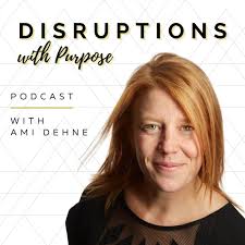 Disruptions With Purpose