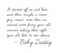Baby Daddy Drama Quotes. QuotesGram via Relatably.com