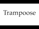 trampoose