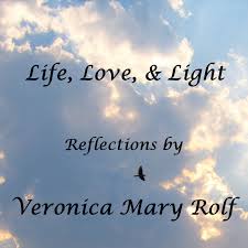 "Life, Love, & Light" with Veronica Mary Rolf