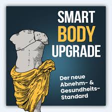 Smart Body Upgrade – Der neue Abnehm- und Gesundheitsstandard