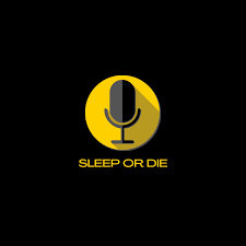 Sleep or Die