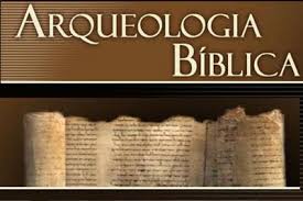 Resultado de imagem para arqueologia bíblica-cristã